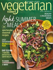 Vegetarian Times - Light Summer Meals (June 2013)