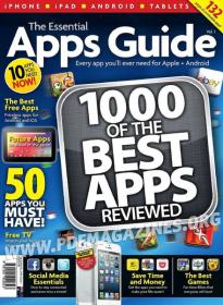 The Essential Apps Guide Every App You Will Ever Need for Apple+ Android 1000 of The Best Apps Reviewed 2013