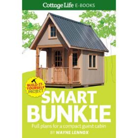 Smart Bunkie - Full plans for a compact guest cabin -Mantesh