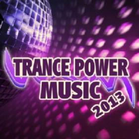 VA - Trance Power Music (2013)