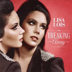 Lisa Lois - Breaking Away 2013 Pop 320kbps CBR MP3 [VX]
