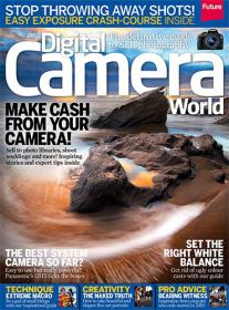 Digital Camera World - Make Cash From Your Camera! + The Best System Camera So Far (June 2013)