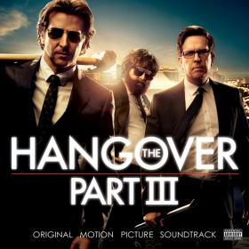 VA - The Hangover Pt  3 (Original Motion Picture Soundtrack) 2013 OST 320kbps CBR MP3 [VX]
