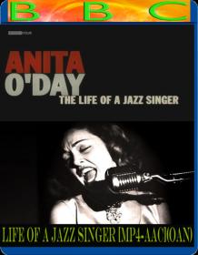 BBC - Anita O'Day Life of a Jazz Singer [MP4-AAC](oan)