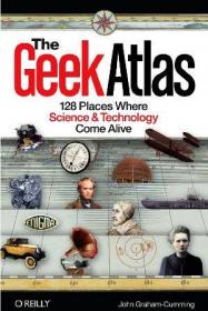 The Geek Atlas - 128 Places Where Science & Technology Come Alive (gnv64)