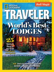 National Geographic Traveler USA - Worlds Best Lodges - 25 Spots to Sleep in The World (June,July 2013)