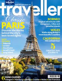Lonely Planet Traveller UK - PARIS - Discover the Stories Behind the City's Best Loved Sights (June 2013)