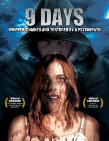 9 Days Whipped Tortured And Chained By A Psychopath 2013 DVDRip XviD-FiCO