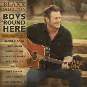 Blake Shelton - Boys 'Round Here (Celebrity Mix)