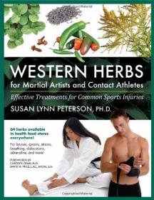 Western Herbs for Martial Artists and Contact Athletes - Effective Treatments for Common Sports Injuries -Mantesh