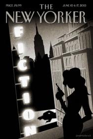 The New Yorker - FICTION (10-17 June 2013)