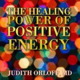 The Healing Power of Positive Energy
