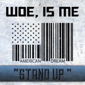 Woe, Is Me - Stand Up