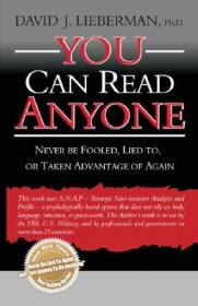 You Can Read Anyone Never Be Fooled, Lied to, or Taken Advantage of Again Ebook