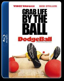 Dodgeball A True Underdog Story 2004 1080p BDRip H264 AAC - KiNGDOM