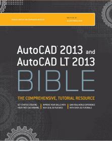 AutoCAD 2013 and AutoCAD LT 2013 Bible