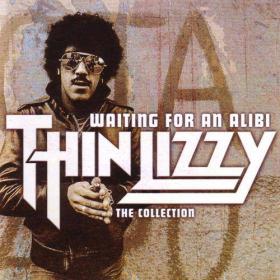Thin Lizzy - Waiting For An Alibi - The Collection