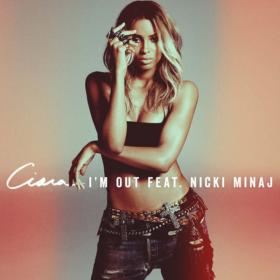 Ciara feat  Nicki Minaj - I'm Out 720p E-Subs [GWC]