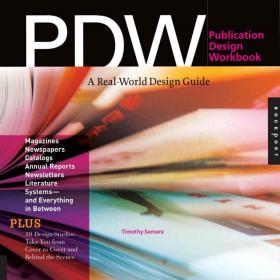 Publication Design Workbook - A Real-World Guide to Designing Magazines, Newspapers, and Newsletters