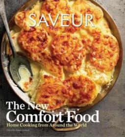 Saveur - The New Comfort Food - Home Cooking from Around the World