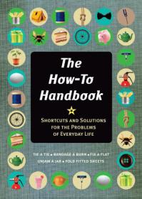 The How-To Handbook Shortcuts and Solutions for the Problems of Everyday Life  -Mantesh