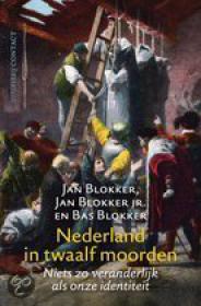 Jan Blokker, Jan Blokker jr  en Bas Blokker - Nederland in Twaalf Moorden, NL Ebook(ePub)