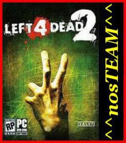 Left 4 Dead 2 2013 PC full game 2.1.2.5 MP+SP ^^nosTEAM^^