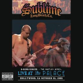 Sublime - 3 Ring Circus Live At The Palace 2013 Rock 320kbps CBR MP3 [VX] [P2PDL]