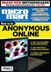 Micro Mart UK - How To Be Anonymous Online + Can You Fully Cover Your Tracks (11 July 2013)