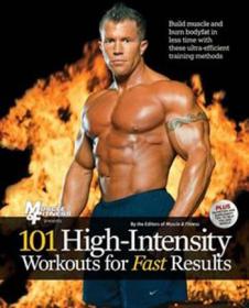 101 High Intensity Workouts for Fast Results - Excellent resource for getting back into shape