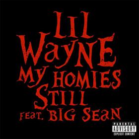 Lil Wayne Ft  Big Sean - My Homies Still [Explicit] 1080p [Sbyky]