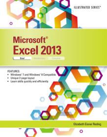 Microsoft Excel 2013 - Illustrated Brief - Very user-friendly for students  Good graphics and activities  Provides the concepts in a way students understand