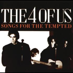 The Four Of Us - Songs For The Tempted