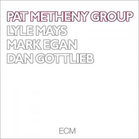 Pat Metheny Group - Pat Metheny Group (1978) [EAC-APE]