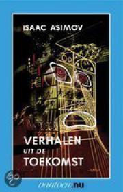 Isaac Asimov - Verhalen uit de toekomst, NL Ebook(ePub)