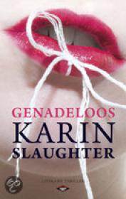 Karin Slaughter - Genadeloos, NL Ebook(ePub)