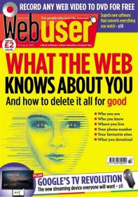 Webuser Magazine UK - What The Web Knows About You And How To Delete it All For Good + Googles TV Revolution (08 August 2013)