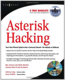 Asterisk Hacking - Stay Safe by Learning the secrets the bad guys already know about stealing personal information