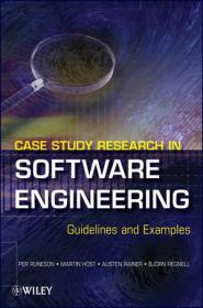 Case Study Research in Software Engineering - Guidelines and Examples