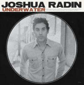 Joshua Radin - Underwater (2012) - [FLAC]