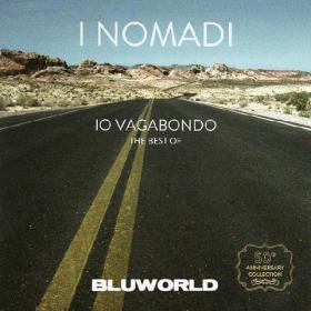 I Nomadi-Io Vagabondo The Best Of-2013 2Cd-BLUWORLD
