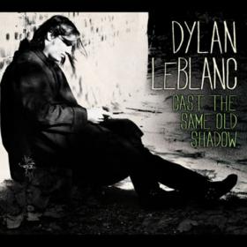Dylan LeBlanc - Cast The Same Old Shadow (2012)(FLAC)