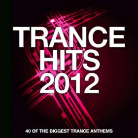 VA - Trance Hits 2012 -40 Of The Biggest Trance Anthems-2012-WEB