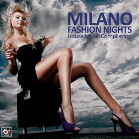 Milano Fashion Nights House Music Compilation (2012)