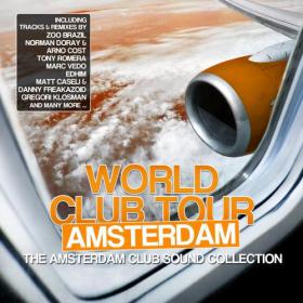 World Club Tour Amsterdam  The Amsterdam Club Sound Collection (2012)