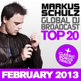 [ARDI3327] Markus Schulz - Global DJ Broadcast Top 20 - February 2013 (WEB) (2013)