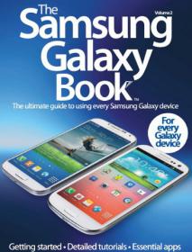 The Samsung Galaxy Book - The Ultimate Guide to Using Every Samsung Galaxy Device (Volume 2, 2013)