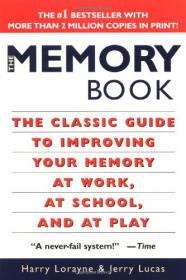 The Memory Book - The Classic Guide to Improving Your Memory at Work, at School, and at Play -Mantesh