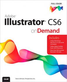 Adobe Illustrator CS6 on Demand - Visual Step By Step Guide (2nd Edition)