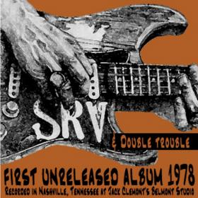 Stevie Ray Vaughan - 1st Unreleased Album